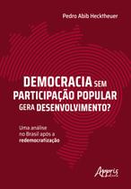 Livro - Democracia sem participação popular gera desenvolvimento?