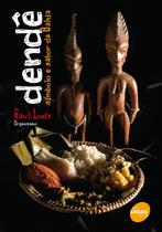 Livro - Dendê : Símbolo e sabor da Bahia