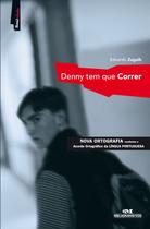 Livro - Denny Tem Que Correr