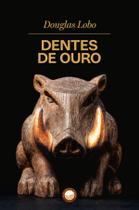 Livro - Dentes de Ouro