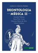 Livro - Deontologia médica II Livro - Deontologia médica II