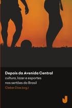 Livro - Depois da Avenida Central Livro - Depois da Avenida Central