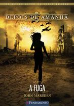 Livro - Depois De Amanhã 03 - A Fuga