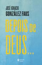Livro - Depois de Deus... Livro - Depois de Deus...