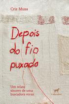 Livro - Depois do fio puxado Livro - Depois do fio puxado