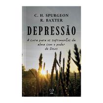 Livro - Depressão: a cura para os sofrimentos da alma com o poder de Deus