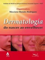 Livro - Dermatologia do nascer ao envelhecer