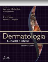Livro - Dermatologia Neonatal e Infantil