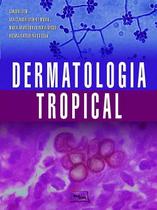 Livro - Dermatologia tropical