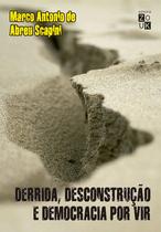 Livro - Derrida, desconstrução e democracia por vir