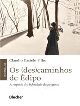 Livro - (Des)Caminhos De Edipo - A Resposta E O Infortunio Da Pergunta,Os