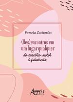 Livro - (des)encontros em um lugar qualquer: do sensório-motor à fabulação