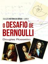 Livro - Desafio De Bernoulli,O - SCORTECCI Livro - Desafio De Bernoulli,O - SCORTECCI