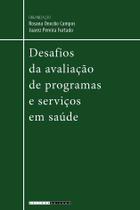 Livro - Desafios da avaliaçao de programas e serviços em saúde