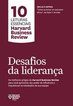 Livro - Desafios da liderança (10 leituras essenciais - HBR)