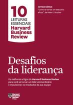 Livro - Desafios da liderança (10 leituras essenciais - HBR)