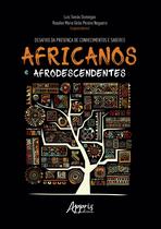 Livro - Desafios da presença de conhecimentos e saberes africanos e afrodescendentes