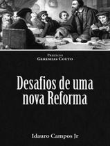 Livro - Desafios De Uma Nova Reforma Livro - Desafios De Uma Nova Reforma