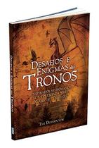 Livro: Desafios e Enigmas dos Tronos Autor: Tim Dedopolus (Novo, Lacrado) - Coquetel