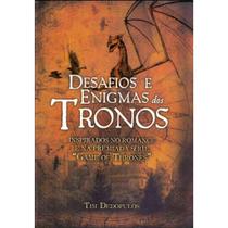 Livro: Desafios e Enigmas dos Tronos Autor: Tim Dedopolus (Novo, Lacrado) - Coquetel