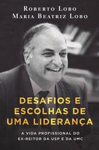 Livro - Desafios e escolhas de uma liderança