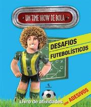 Livro Desafios Futebol 32 Páginas ISBN 9788516090326