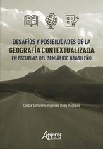 Livro - Desafíos y posibilidades de la geografía contextualizada en escuelas del semiárido brasileño Livro - Desafíos y posibilidades de la geografía contextualizada en escuelas del semiárido brasileño