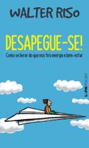 Livro - Desapegue-se! Livro - Desapegue-se!