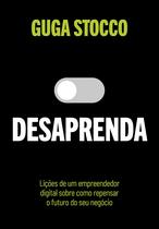 Livro - Desaprenda Livro - Desaprenda