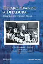 Livro - Desarquivando a ditadura: Memória e justiça no Brasil, volume II