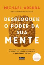Livro - Desbloqueie o poder da sua mente Livro - Desbloqueie o poder da sua mente