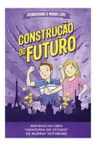 Livro - Desbravando o mundo livre — Construção do futuro