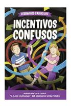 Livro - Desbravando o mundo livre — Incentivos confusos Livro - Desbravando o mundo livre — Incentivos confusos