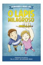 Livro - Desbravando o mundo livre — O lápis milagroso Livro - Desbravando o mundo livre — O lápis milagroso