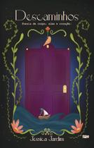 Livro - Descaminhos: poesia de corpo, alma e coração