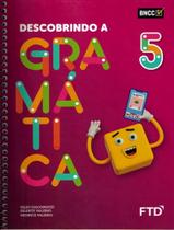 Livro - Descobrindo A Gramatica - 5º Ano - 2ª Ed - FTD DIDATICA E LITERATURA