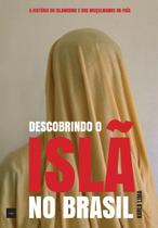 Livro - Descobrindo o Islã no Brasil Livro - Descobrindo o Islã no Brasil