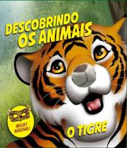 Livro Descobrindo Os Animais - Tigre