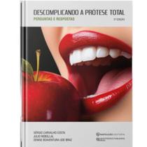 Livro: Descomplicando A Prótese Total - 5a Ed - Sérgio Carvalho, J. Rebollall E Denise Boaventura Livro: Descomplicando A Prótese Total - 5a Ed - Sérgio Carvalho, J. Rebollall E Denise Boaventura