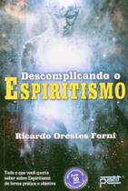 Livro - Descomplicando o espiritismo