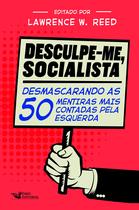 Livro - Desculpe-Me Socialista