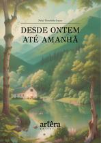 Livro - Desde Ontem até Amanhã