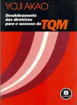 Livro - Desdobramento das Diretrizes para o Sucesso do TQM
