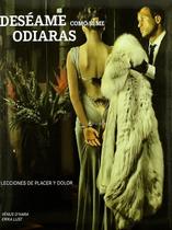 Livro - Deseame como si me odiaras