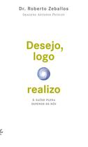 Livro - Desejo, logo realizo Livro - Desejo, logo realizo