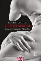 Livro - Desejo Sexual. Uma Investigação Filosófica