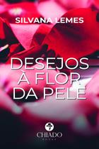 Livro - Desejos à flor da pele