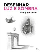 Livro - Desenhar luz e sombra