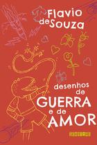 Livro - Desenhos de guerra e de amor (Nova edição) Livro - Desenhos de guerra e de amor (Nova edição)