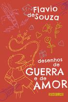 Livro - Desenhos de guerra e de amor (Nova edição)